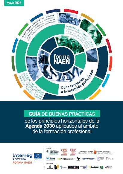 FORMANAEN: Guía de BBPP de los principios horizontales de la Agenda 2030 aplicados al ámbito de la FP FORMANAEN: Guía de BBPP de los principios horizontales de la Agenda 2030 aplicados al ámbito de la FP