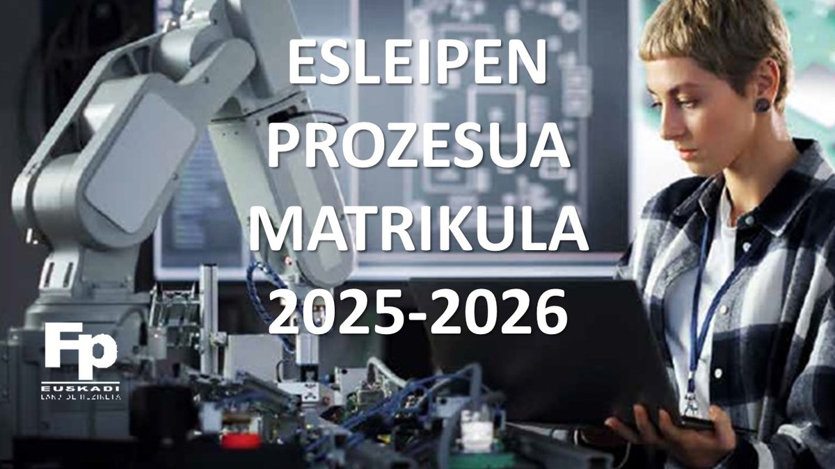 Izen-ematea eta matrikula prozesua Lanbide Heziketan Izen-ematea eta matrikula prozesua Lanbide Heziketan