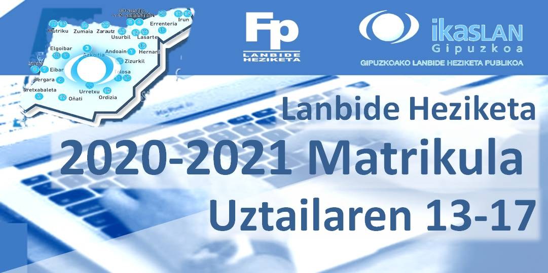Lanbide Heziketan, Matrikulako 2. Fasea: irailak1 - urriak 16 Lanbide Heziketan, Matrikulako 2. Fasea: irailak1 - urriak 16