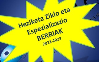 Ziklo eta Espezializazio berriak 2022-2023